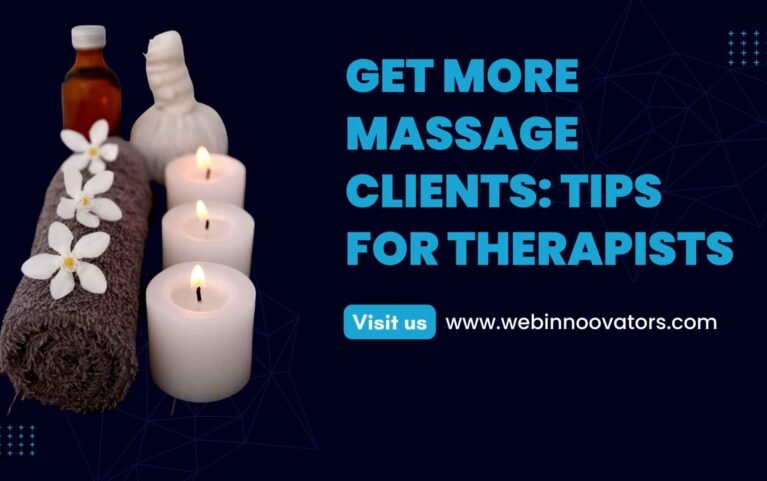 How to Get Clients as a Massage Therapist