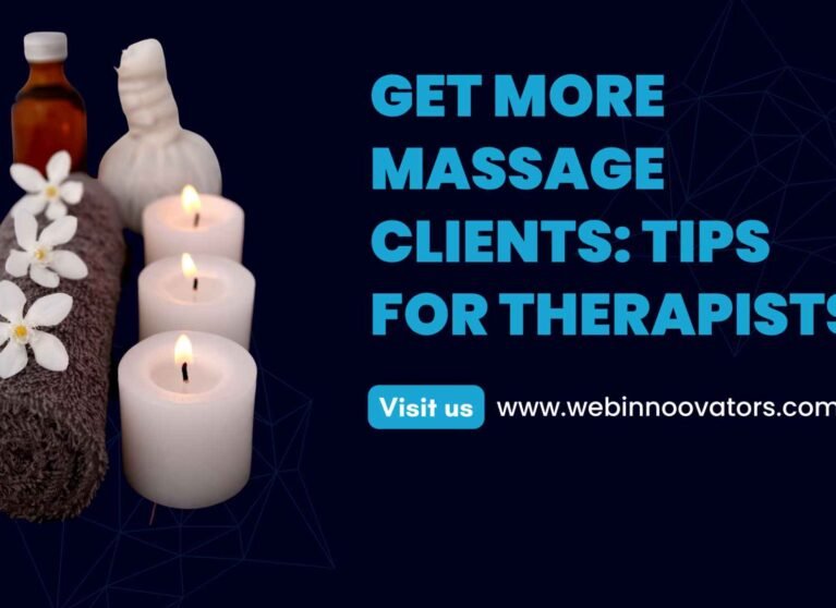 How to Get Clients as a Massage Therapist