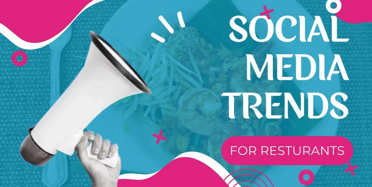 Social Media Trends for Restaurants